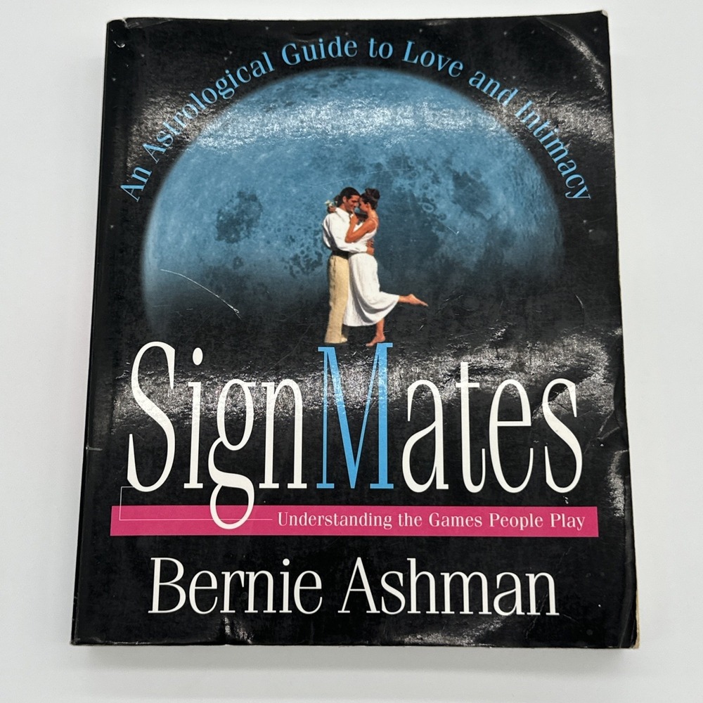 SignMates Astrology Guide Love Intimacy Bernie Ashman 1st Ed 2002 Paperback